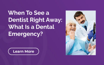 What Is a Dental Emergency? How Soon to Go