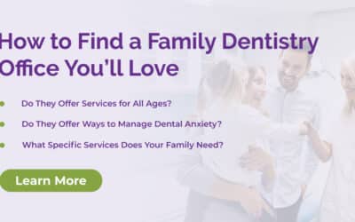 How to Find a Family Dentistry Office You’ll Love